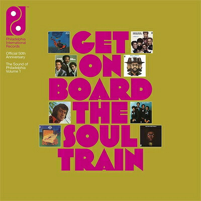 【輸入盤】 Get On Board The Soul Train-the Sound Of Philadelphia International Records Volume 1 【CD】