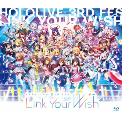 ホロライブ (hololive) / hololive 3rd fes. Link Your Wish 【BLU-RAY DISC】