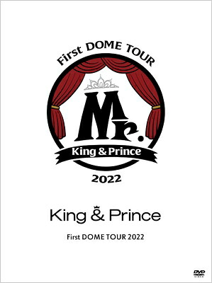 King & Prince / King & Prince First DOME TOUR 2022 ～Mr.～ 【初回限定盤】(3DVD) 【DVD】