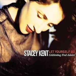 Stacey Kent ステイシーケント / Let Yourself Go: A Tribute To Fred Astaire（2枚組アナログレコード） 【LP】