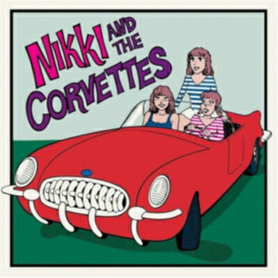 NIKKI AND THE CORVETTES / Nikki And The Corvettes 【LP】