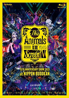Fear, and Loathing in Las Vegas / The Animals in Screen IV -15TH ANNIVERSARY SHOW 2023 at NIPPON BUDOKAN- (Blu-ray) 【BLU-RAY DISC】