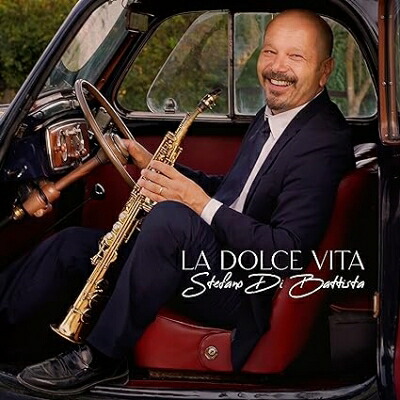 Stefano Di Battista ステファノディバティスタ / La Dolce Vita (アナログレコード) 【LP】｜HMV＆BOOKS online 1号店