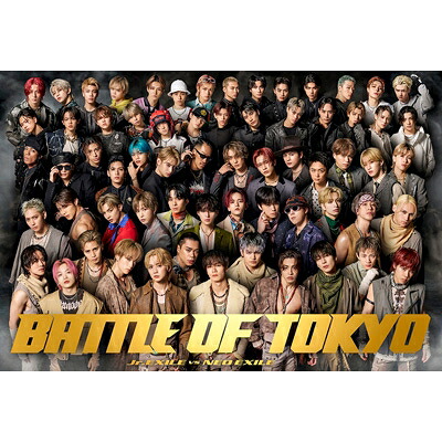 BATTLE OF TOKYO Jr.EXILE VS NEO EXILE 【CD】｜HMV＆BOOKS online 1号店