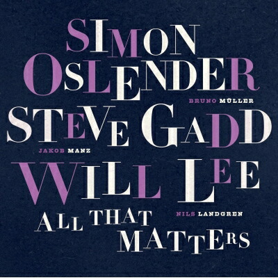 Simon Oslender / Steve Gadd / Will Lee / All That Matters (2枚組 / 180グラム重量盤レコード) 【LP】