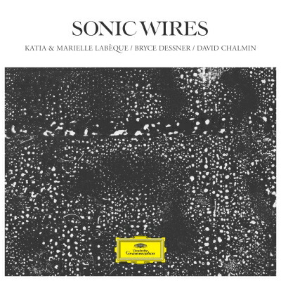『Sonic Wires』 カティア＆マリエル・ラベック、ダヴィッド・シャルマン、ブライス・デスナー (2枚組アナログレコード / Deutsche Grammophon) 【LP】