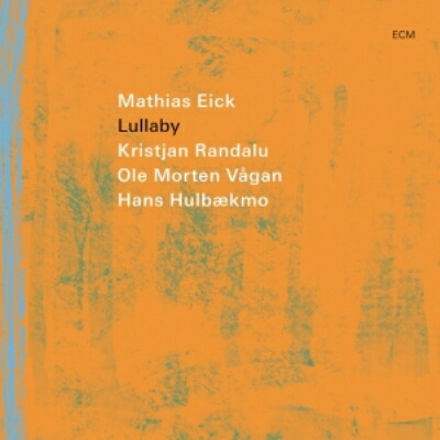 Matthias Eick / Mathias Eick: Lullaby (アナログレコード) 【LP】
