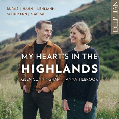 【輸入盤】 我が心はハイランドにあり～歌曲、伝承曲集　グレン・カニンガム、アンナ・ティルブルック 【CD】