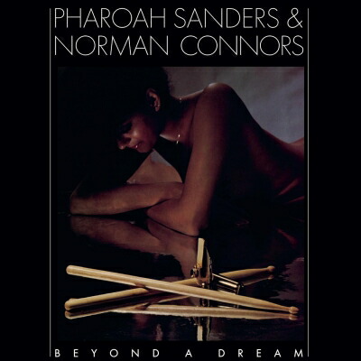 Pharoah Sanders / Norman Connors / Beyond A Dream (Live At Montreux Jazz Festival)(Blue Coloured Vinyl)(180g) 【LP】 4,373円