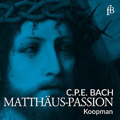 【輸入盤】 Bach CPE バッハ / マタイ受難曲　トン・コープマン＆アムステルダム・バロック管弦楽団＆合唱団（2002年ライヴ）（2CD） 【CD】