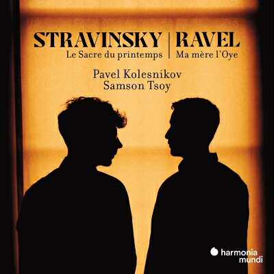 【輸入盤】 Stravinsky ストラビンスキー / 4手ピアノによるストラヴィンスキー：春の祭典、ラヴェル：マ・メール・ロワ　パヴェル・コレスニコフ、サムソン・ツォイ 【CD】