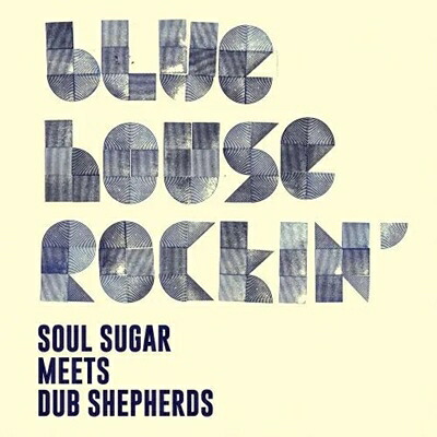 Soul Sugar / Blue House Rockin (アナログレコード) 【LP】