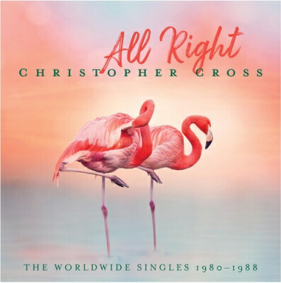 Christopher Cross クリストファークロス / All Right: The Worldwide Singles 1980-1988 (ピンク＆グリーン・ヴァイナル仕様 / 2枚組アナログレコード) 【LP】