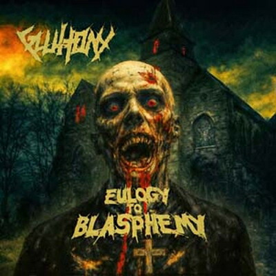 Gluttony / Eulogy To Blasphemy (Indies Only) 【LP】