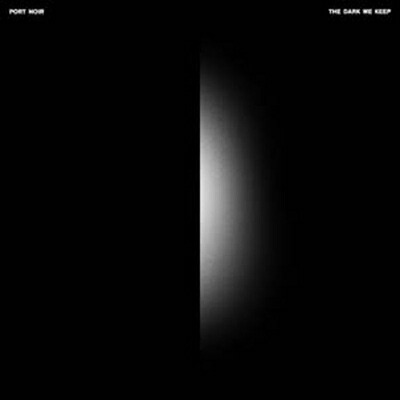 Port Noir / Dark We Keep (Ultra Clear Vinyl) 【LP】