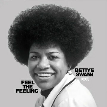 Bettye Swann / Feel The Feeling 【LP】