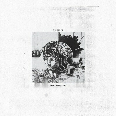 Amulets / Rema(I)nders 【LP】
