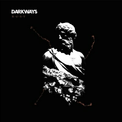 Darkways / Rust (Brown Vinyl) 【LP】
