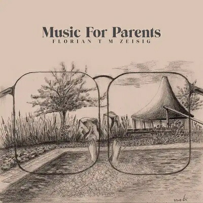 Florian Tm Zeisig / Music For Parents 2026 Repress 【LP】