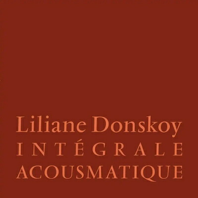 Liliane Donskoy / Integrale Acousmatique 3lp Slipcase Edition 【LP】