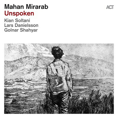 Mahan Mirarab / Unspoken（180グラム重量盤レコード） 【LP】