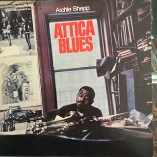 Archie Shepp アーチーシェップ / Attica Blues 【LP】