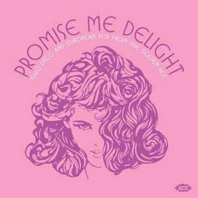 Promise Me Delight-italo Disco And European Pop From The Golden Age 【LP】