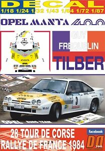【送料無料】ホビー ・模型車・バイク レーシングカー デカールオペルマンタフレクリンツールドコルスdecal opel manta 400 g frequelin tour de corse 1984 9th 01