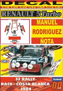 【送料無料】ホビー ・模型車・バイク レーシングカー デカールルノーターボロドリゲスレースコスタブランカdecal renault 5 turbo m rodriguez r racecosta blanca 1984 dnf 01