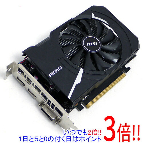 【いつでも２倍！1日と5.0のつく日、18日は3倍！】【中古】MSI製グラボ GeForce GTX 1650 D6 AERO ITX OCV1 PCIExp 4GB
