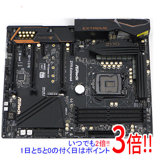 【いつでも２倍！1日と5.0のつく日、18日は3倍！】【中古】ASRock製 ATXマザーボード Z170 Extreme4 LGA1151 訳あり