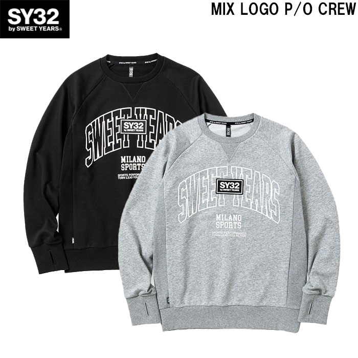 SY32 by SWEET YEARS エスワイサーティトゥバイスウィートイヤーズ MIX LOGO P/O CREW スウェット クルーネック プルオーバー アーチロゴ アウター ブラック グレー S M L XL XXL