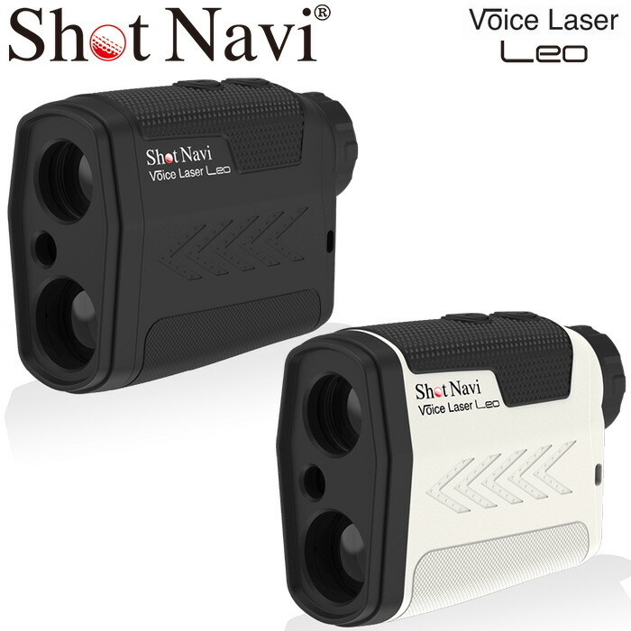 国内正規総代理店アイテム Shot Navi ショットナビVoice Laser Leo ボイスレーザー レオボイスナビ レーザー距離計 IPX4  倍率6倍日本製 防水機能 音声操作 簡単操作 6056022ゴルフナビ fucoa.cl