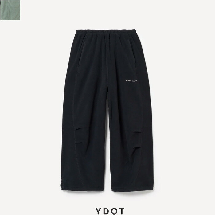 【SALE 20％OFF】YDOT (ワイ点点) TECH FLEECE CIRCLE BUGGY PANTS YU61605 マイクロフリース フリースパンツ セットアップ相応う ズボン下