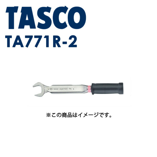 イチネンTASCO タスコ :高精度トルクレンチ5 8 校正証明書付 TA771R-2 R410A専用 高精度トルクレンチ 人気アイテム