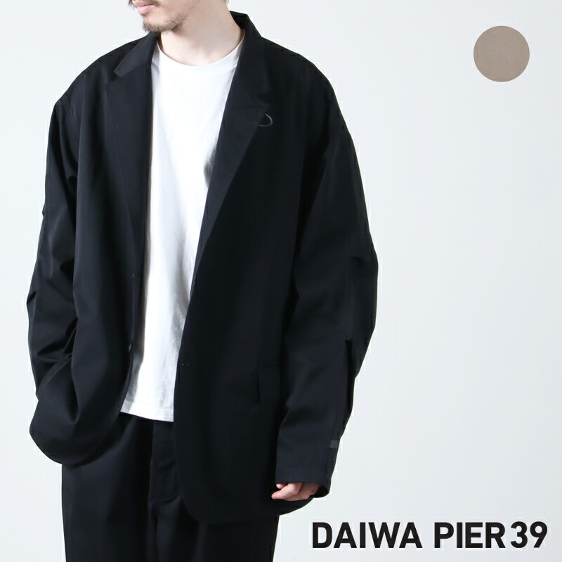 DAIWA PIER39 ダイワピア39 TECH LOOSE 2B JACKET TWILL テックルーズ2ボタンジャケットツイル