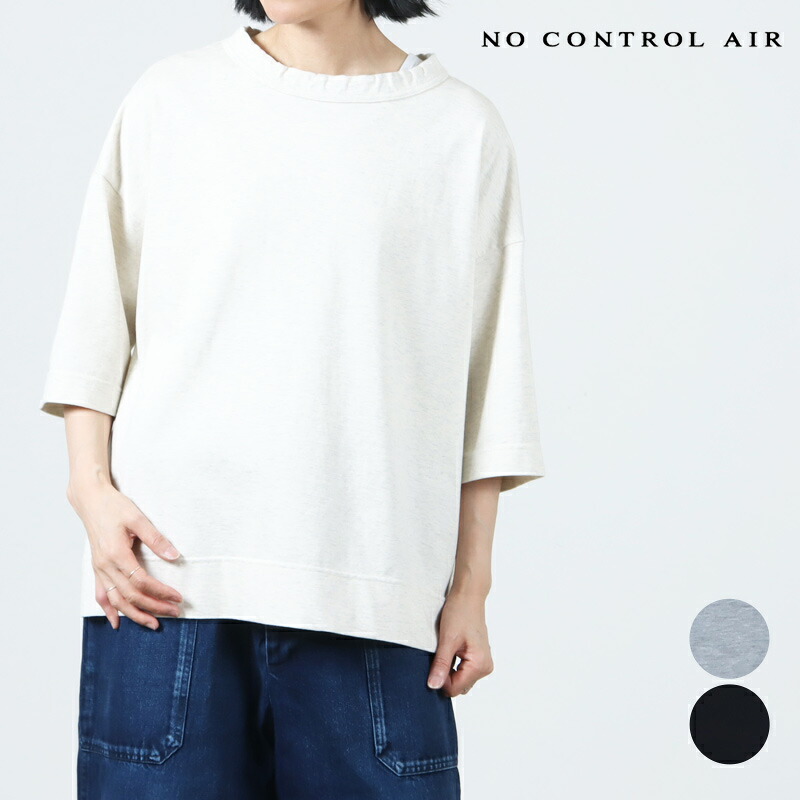 NO CONTROL AIR 否抑えつける大気圏 FIRMUM 微強撚天竺クルーネックオーバーサイズ6分袖