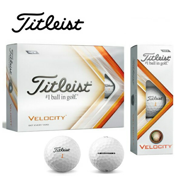 タイトリスト ゴルフボール ベロシティ Titleist Velocity １ダース 12個入り 新品 日本正規品 Off