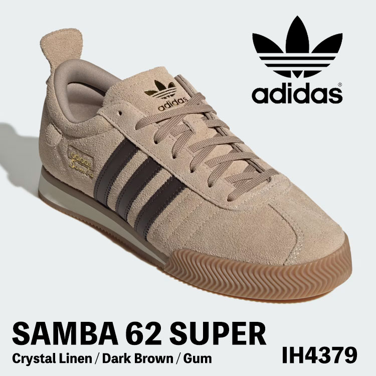 adidas スニーカー アディダス スニーカー Samba 62 Super サンバ 62 百貨店 IH4379 Crystal Linen / Dark Brown / Gum 結晶リネン／靉靆たる赤銅色／チュインガム シューズ【中古】未当てはめる品