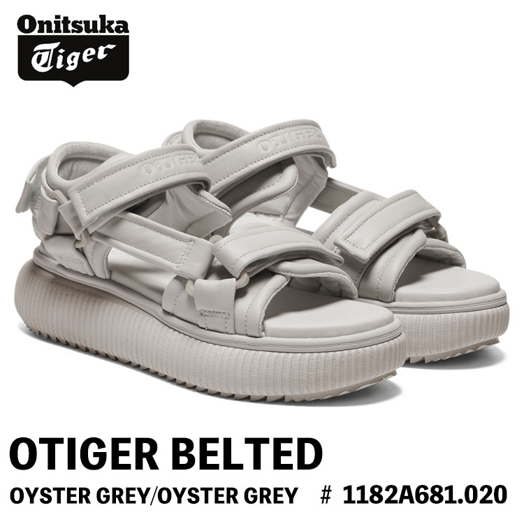 オニツカタイガー サンダル Onitsuka Tiger サンダル レディース OTIGER BELTED オー虎 呼びりんテッド OYSTER GREY/OYSTER GREY 牡蛎 薄墨色 # 1182A681.020 シューズ レディース