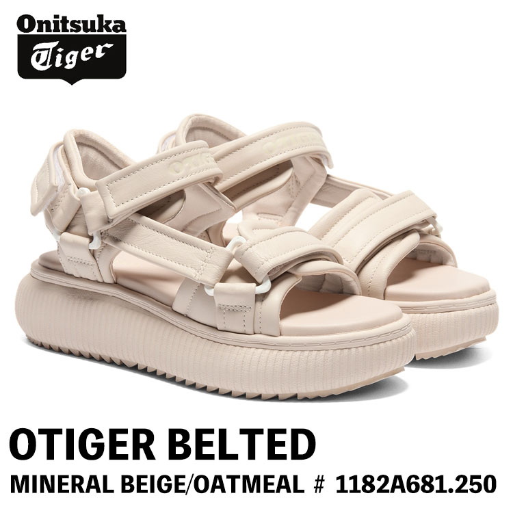 オニツカタイガー サンダル Onitsuka Tiger サンダル レディース OTIGER BELTED オー虎 呼びりんテッド MINERAL BEIGE/OATMEAL 砿物ベージュ オートミール # 1182A681.250 シューズ レディース