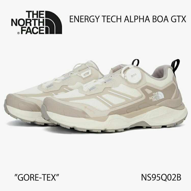ノースフェイス スニーカー THE NORTH FACE ENERGY TECH ALPHA BOA GTX LIGHT_BEIGE ライトベージュ GORE-TEX NS95Q02B【中古】未使用品 24,083円