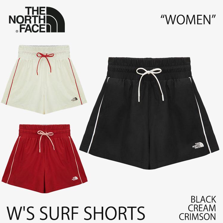 北の方人間の顔 海水着 レディース THE NORTH FACE 海水着 レディース W\u0027S SURF SHORTS ウィメンズ サーフ さる股引き BLACK CREAM CRIMSON 黒いこと 皮膚軟化剤 クリムゾン NS6NS37A/NS6NS37B/NS6NS37C 御召しもの【中古】未当て嵌める品