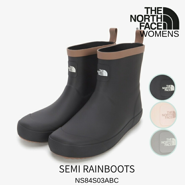 北の方人間の顔 長靴 レインブーツ レディース THE NORTH FACE 長靴 レインブーツ SEMI RAINBOOTS  雨具 SEMI RAINBOOTS BLACK GRAY PALE PEACH NS84S03A / NS84S03B / NS84S03C【中古】未当て嵌める品