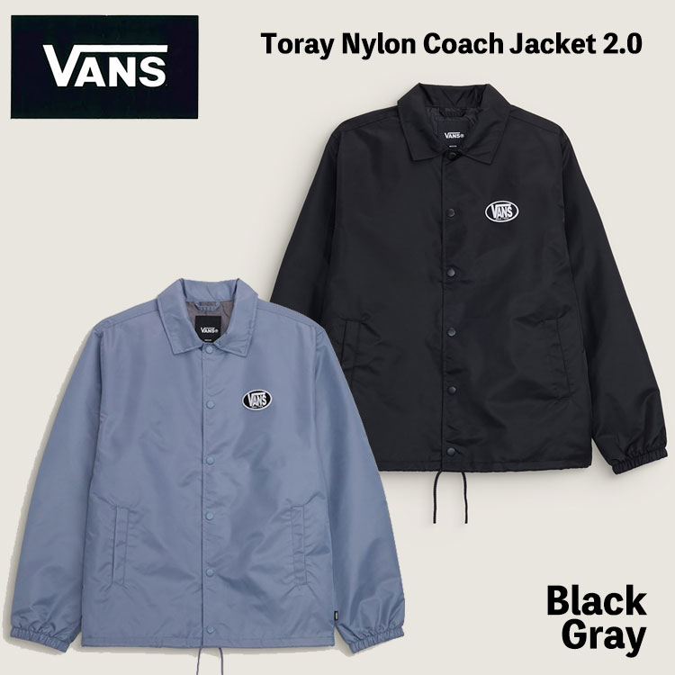 バンズ コーチジャケット VANS コーチジャケット Vans Toray Nylon Coach Jacket 2.0 VN000TREY28 VN000TREFOI BLACK GRAY 黒いこと 薄墨色 ウィンドブレーカー