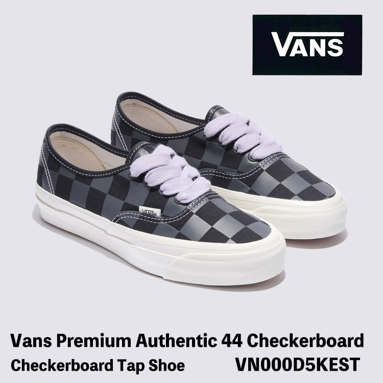 バンズ スニーカー VANS スニーカー レディース メンズ Vans Premium Authentic 44 Checkerboard VN000D5KEST Checkerboard Tap Shoe チェッカーゲーム盤 水道栓シューズ シューズ