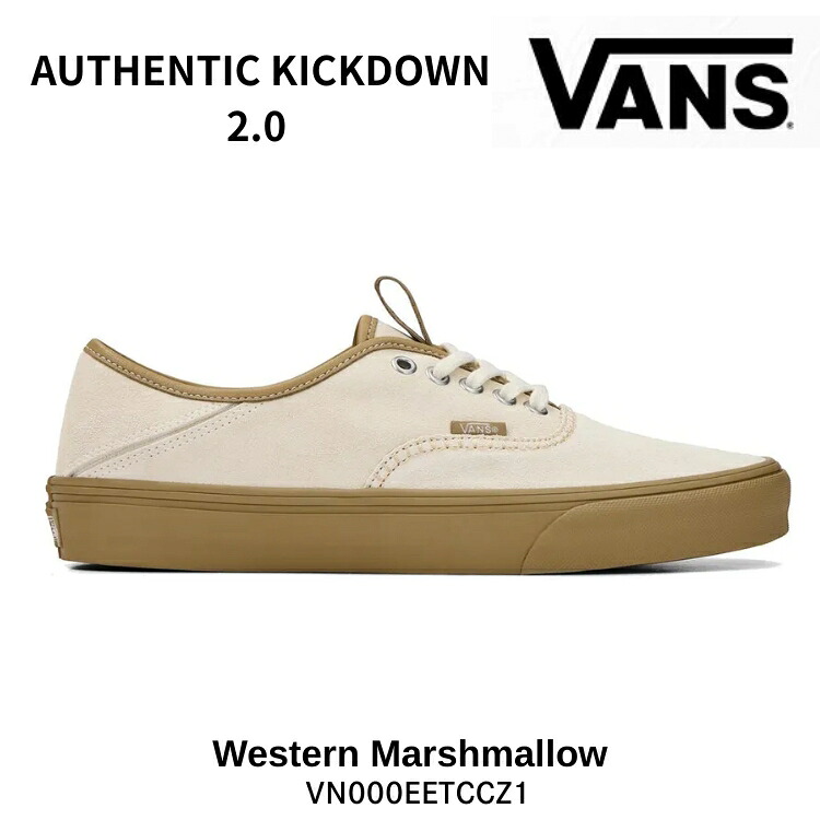 バンズ スニーカー VANS スニーカー オーセンティック スリッポン Authentic Kickdown 2.0 Western Marshmallow VN000EETCCZ オーセンティック 蹴りつける落ちこむ 2.0 ウエスタン マシマロ シューズ