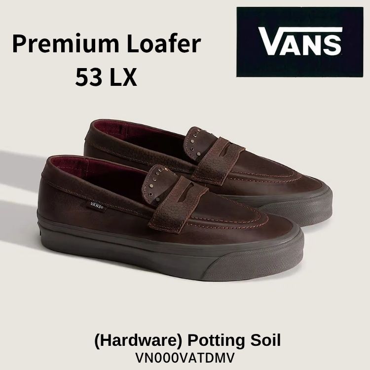 バンズ 置き目毛革 VANS 置き目毛革 Premium Loafer 53 LX (Hardware) Potting Soil 割り増し金 置き目毛革 53 LX メンズ レディース BROWN なめし革 赤銅色 VN000VATDMV シューズ