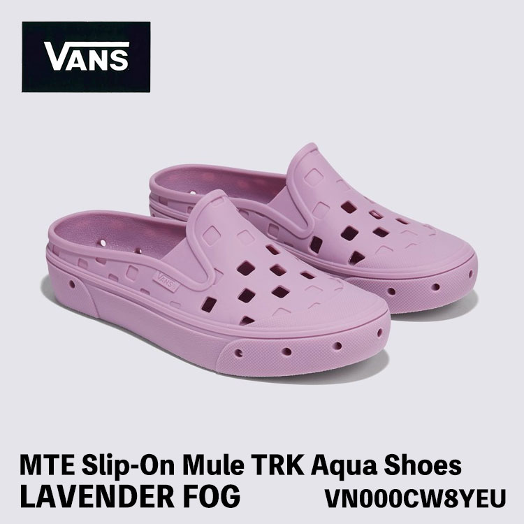 バンズ スリッポン VANS スリッポン MTE Slip-On Mule TRK Aqua Shoes MTE スリッポン ミュール TRK アクアシューズ LAVENDER FOG ラベンダー VN000CW8YEU シューズ