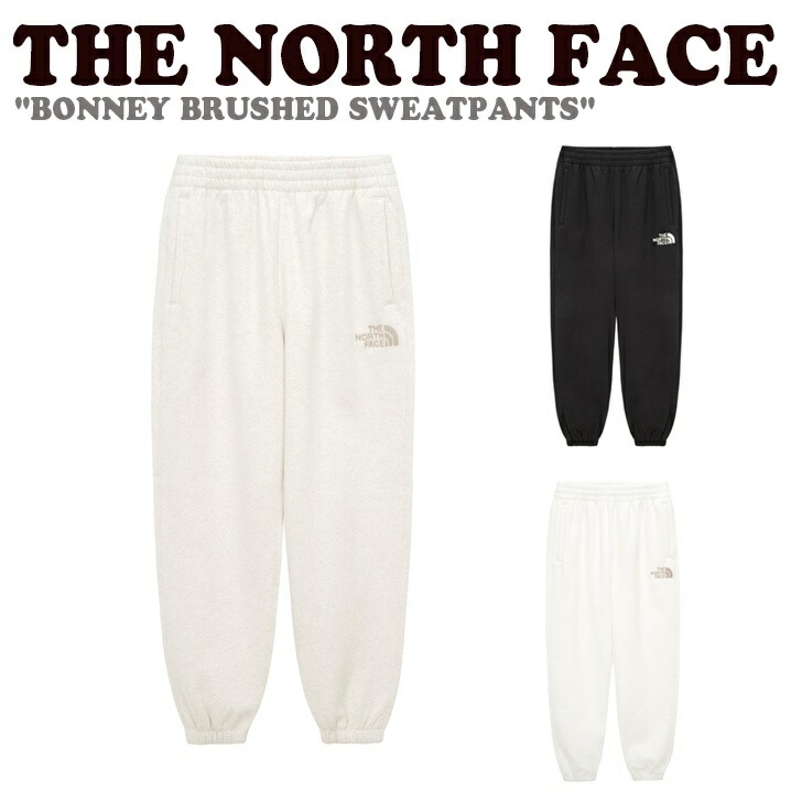 ノースフェイス スウェットパンツ THE NORTH FACE メンズ レディース BONNEY BRUSHED SWEATPANTS ボーニー ブラッシュド スウェットパンツ OATMEAL オートミール BLACK ブラック IVORY アイボリー NP6KP53J/K/L ウェア【中古】未使用品